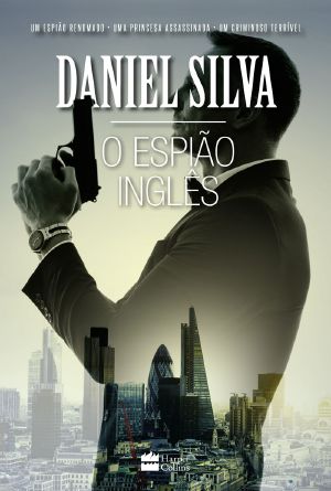 [Gabriel Allon 15] • O Espião Inglês